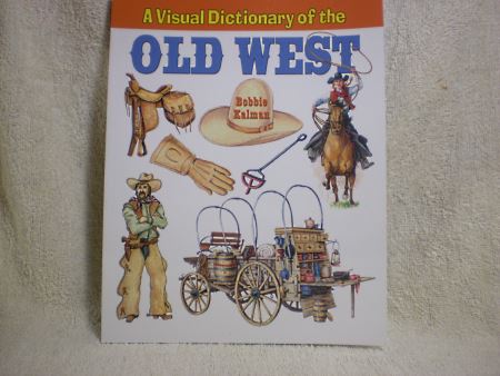 Dictionary of the Old West, illustrating the terminology in f